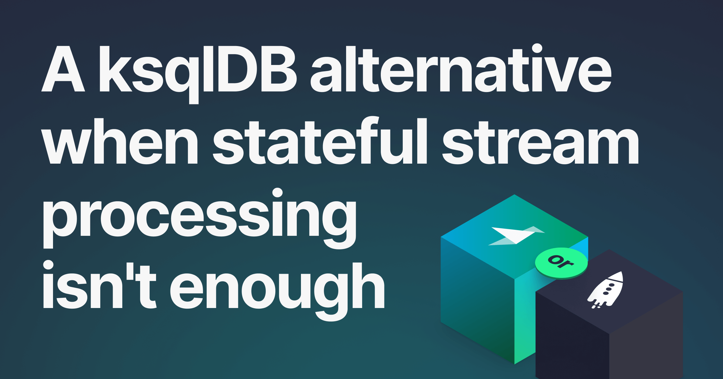 Tinybird A ksqlDB alternative when stateful stream processing isn't enough